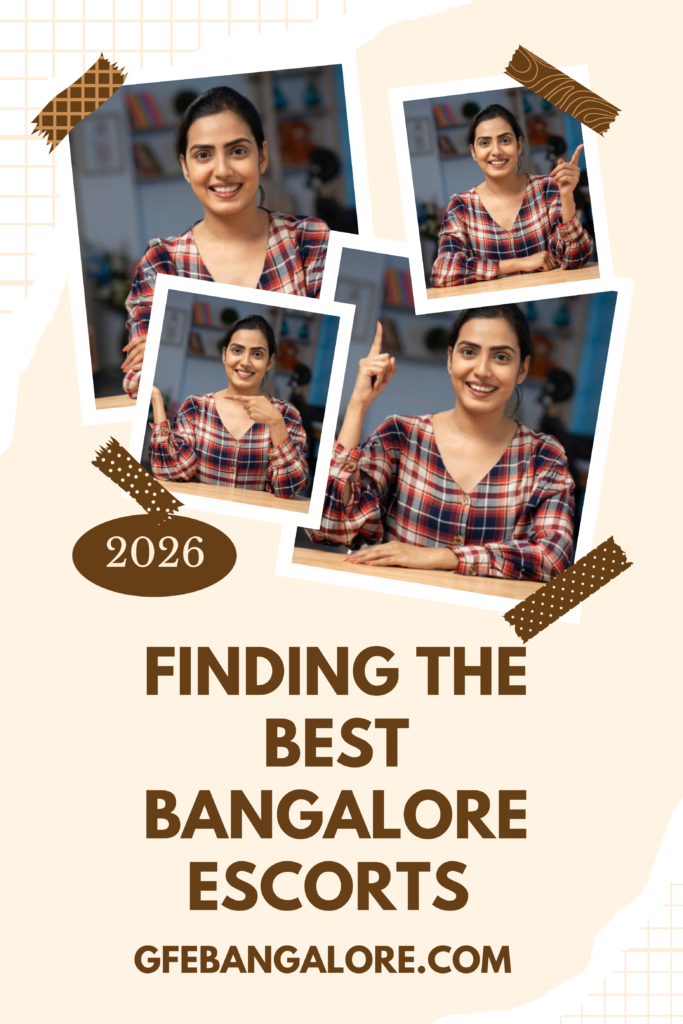 Finding the Best Bangalore Escorts