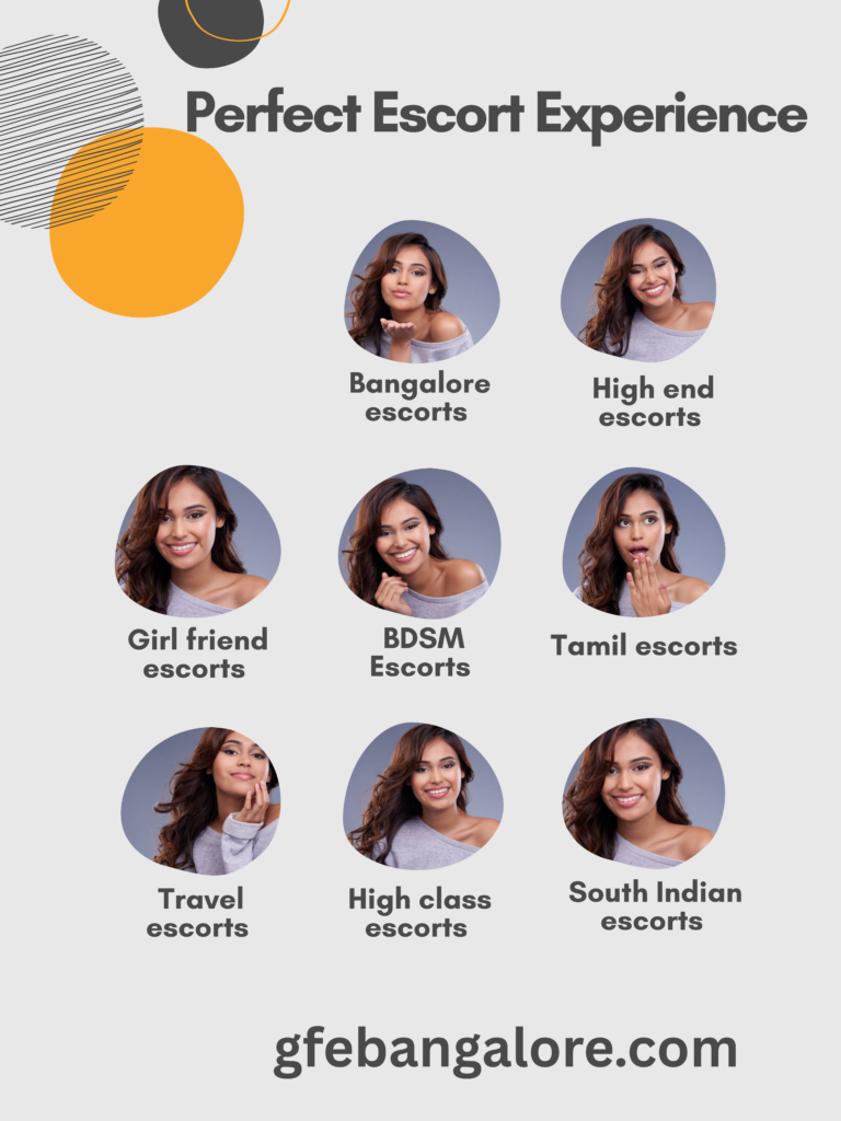  Perfect Escort Experience in Bangalore