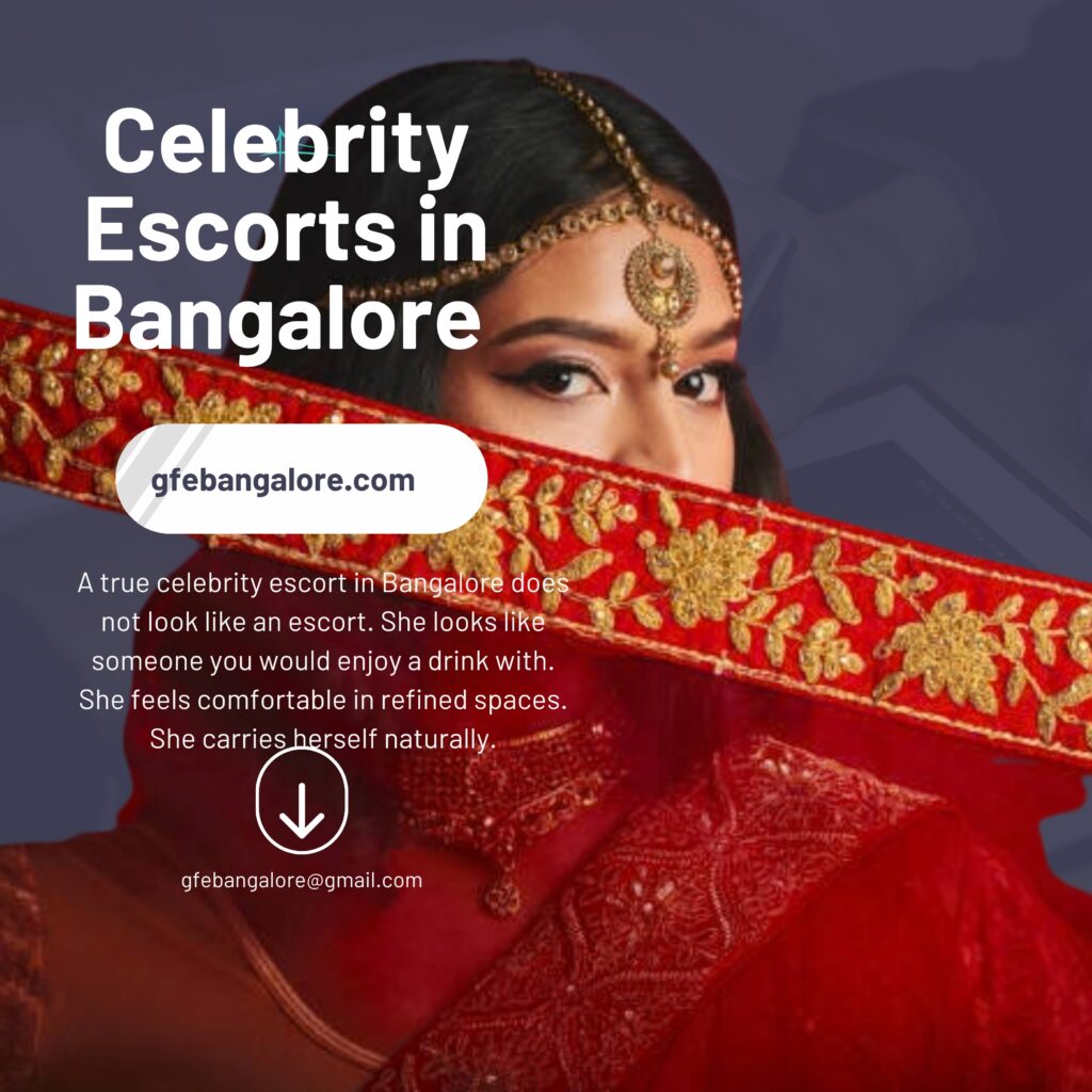 Celebrity Escorts in Bangalore